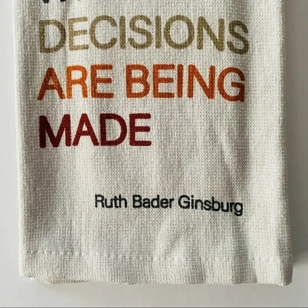Room & Retreat | Ruth Bader Ginsburg Quote Kitchen Towel 100% Cotton